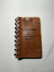 FOR OFFICIAL USE ONLY Calibration Book For Radio Transmitting Set AN/ART-13A - Zdjęcie 1 z 5