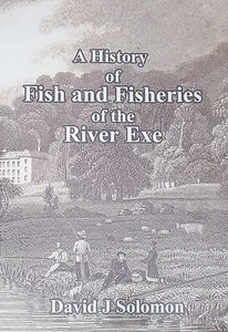 RIVER EXE FISHERIES Fish Fishing Fishermen Devon History Salmon Eels Exeter - Foto 1 di 1