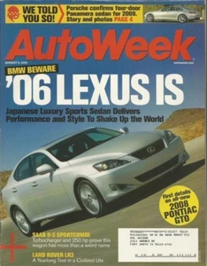 AUTOWEEK 2005 AUG 08 - PANAMERA, LEXUS IS, 9-3 SPORTCOMBI, AMC EAGLE, SL600 - Imagen 1 de 1