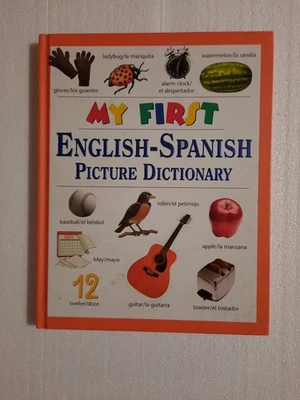 My First English-Spanish Picture Dictionary  By Lyn  Mclean 2007 Hardcover - Image 1 of 2