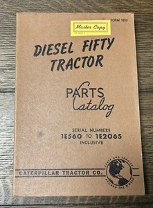 Caterpillar Cat Diesel Fifty 50 Traktor Teilekatalog Handbuch S/N 1E560-1E2065 - Bild 1 von 2