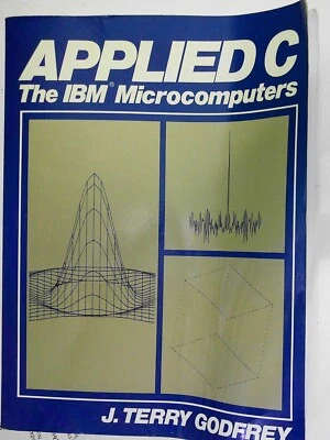Applied C: микрокомпьютеры IBM, J. Terry Godfrey - Изображение 1 из 4