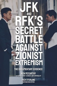 JFK and RFK's Secret Battle Against Zionist Extremism Documentary Evidence NEW - Bild 1 von 1