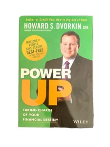 NEW BOOK Power Up: Taking Charge of Your Financial Destiny by Howard S. Dvorkin - Picture 1 of 5