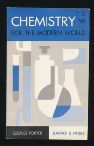 Chemistry For The Modern World George Porter Nobel Prize Winner 1964 Paperback - Foto 1 di 6