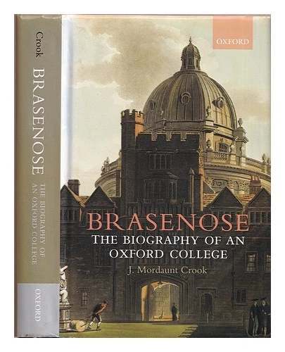 Crosse, J.Mordaunt Brasenose: The Biography Of An Oxford Collège 2008 First Ed - Photo 1/1
