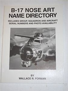 B-17 Nose Art Name Directory - 9781883809140