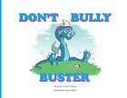 Caley Obrien Dont Bully Buster Poche