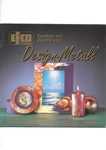 Veredeln mit Design-Metall Gudrun Röhm Zwisprachig Deutsch und Französisch EFCO - Bild 1 von 1