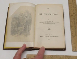 The OLD CHURCH DOOR - STORIES OF VINEGAR HILL - 1872 hb Book - As Is - Picture 1 of 8
