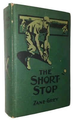 The Short Stop Zane Grey Ohio Baseball HS DeLay IIllus 1st Grossett & Dunlap ED  - Image 1 of 4