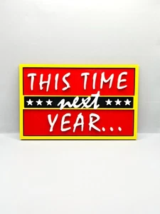 Only Fools And Horses - This Time Next Year Retro Plastic Sign, Vintage Gift - Picture 1 of 7