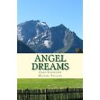 Angel Dreams - Paperback NEW Schneider, Chri 30/09/2014
