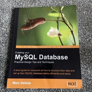 Creating your MySQL Database: Practical Design Tips &Techniques Mark Delisle C22 - Picture 1 of 12