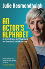 Julie Hesmondhalgh An Actor's Alphabet (Paperback)