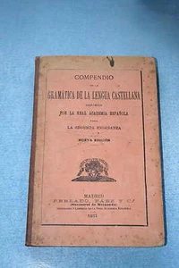 COMPENDIO DE LA GRAMATICA DE LA LENGUA CASTELLANA. Edición 1911 - Imagen 1 de 1