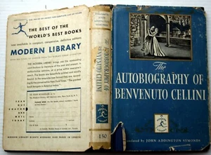 John Addington Symonds THE AUTOBIOGRAPHY OF BENVENUTO CELLINI Mod Lib #49 HCDJ  - Picture 1 of 4