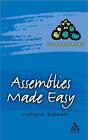 Assemblies Made Easy - Victoria Kidwell