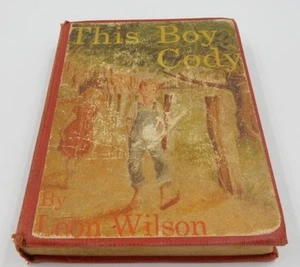 THIS BOY CODY BY LEON WILSON, DJ, ILLUS. BY URSULA KOERING ~ 1950 HARDCOVER BOOK - Imagen 1 de 12