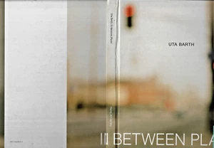 Uta Barth: In Between Places  Sheryl Conkelton Henry Art Gallery Catalog  2000 - Picture 1 of 5