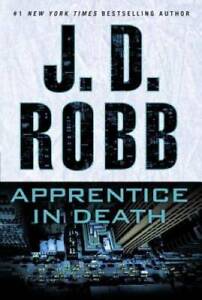 Apprentice in Death - Hardcover By Robb, J. D. - GOOD