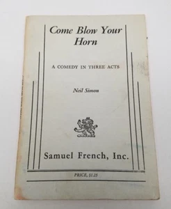 Come Blow Your Horn A Comedy in Three Acts Neil Simon Samuel French Inc.1961 HTF - Picture 1 of 5