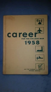 Karriere für den College-Mann 1958; Jahresleitfaden für Geschäftsmöglichkeiten Buch - Bild 1 von 6