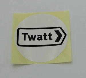 TWATT, ORKNEY, ROAD SIGN STICKER FUNNY RUDE - Picture 1 of 2