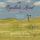 The Ogallala Road By Julene Bair 2014 Unabridged Cd 9781482964714