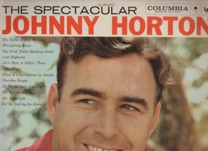 Johnny Horton - The Spectacular Johnny Horton Vinyl LP - Picture 1 of 24