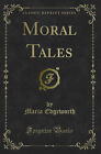 Moral Tales (Classic Reprint)