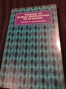 Theory Of X-ray Diffraction In Crystals, William H. Zachariasen (1967) .. - Picture 1 of 11