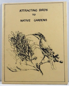 Attracting Birds To Native Gardens 1984 PB Australian Nature booklet victoria - Picture 1 of 9