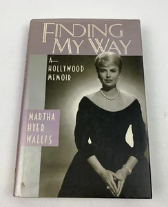 Finding My Way by Martha Hyer Wallis (1990) A Memoir Harper San Francisco - Imagen 1 de 10