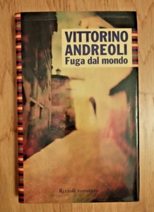 FUGA DAL MONDO | Vittorino Andreoli, Rizzoli 2003 - Foto 1 di 1