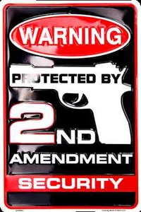 WARNING PROTECTED BY 2ND AMENDMENT SECURITY SIGN 8" X 12" MAN CAVE GARAGE FENCE - Picture 1 of 5
