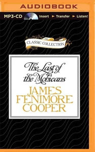 The Last of the Mohicans by James Fenimore Cooper (English) Compact Disc Book