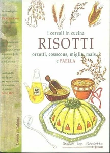I CEREALI IN CUCINA - RISOTTI - Picture 1 of 1