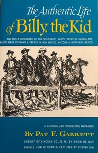 The Authentic Life of Billy the Kid: A Narrative Pat Garrett 1988 - Picture 1 of 1