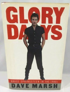 "Glory Days" Bruce Springsteen in the 1980'S by Dave Marsh - Picture 1 of 10
