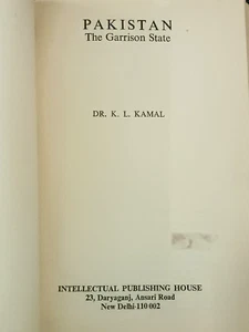 INDIA VINTAGE: PAKISTAN, THE GARRISON STATE BY DR. K. L. KAMAL 1982 ENGLISH, HB - Picture 1 of 15