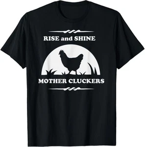 Rise And Shine Mother Cluckers Funny Chicken T-shirt - Picture 1 of 8