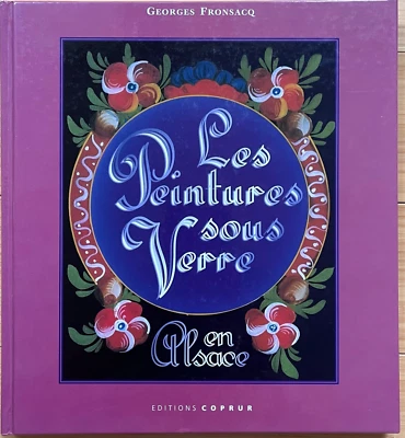 Alsace France - Paintings Under Glass - Les Peintures Sous Verre - Alsatian Art - Image 1 of 4