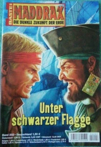 Maddrax - Die dunkle Zukunft der Erde Band 202: Unter schwarzer Flagge (2007) - Bild 1 von 12