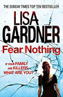 Fear Nothing : A Novel Paperback Lisa Gardner