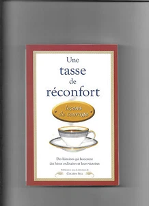 Une tasse de réconfort - Leçons de courage - Colleen Sell - Foto 1 di 1