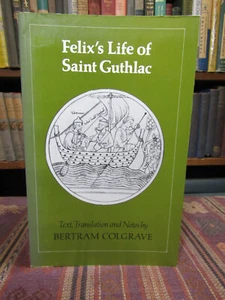 1985 FELIX'S LIFE OF SAINT GUTHLAC 8th Century Ascetic East Anglia COLGRAVE Pb - Picture 1 of 10