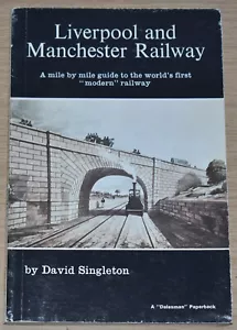 LIVERPOOL MANCHESTER RAILWAY Steam Railway Rail Line History Stations Locomotive - Foto 1 di 1
