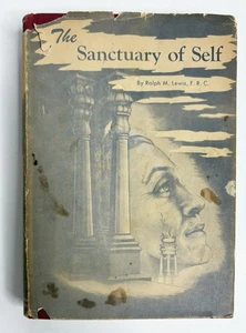 The Sanctuary of Self by Ralph M. Lewis, F. R. C. 1963 HC/DJ Rosicrucian - Imagen 1 de 8