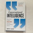Conversational Intelligence: How Great Leaders Build Trust by Judith Glaser